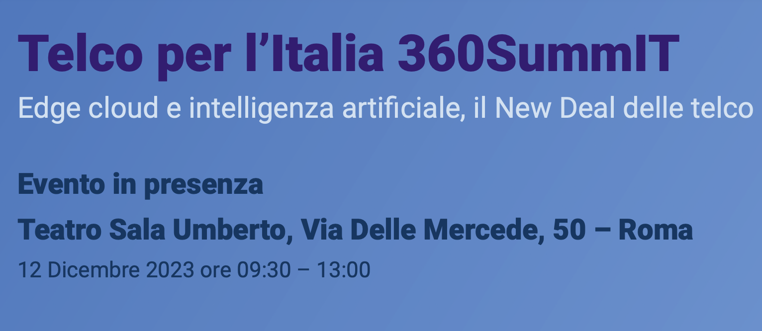 Telco per l’Italia 360SummIT - Edge cloud e intelligenza artificiale, il New Deal delle telco